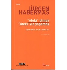 Öteki Olmak, Öteki'yle Yaşamak