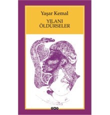 Yılanı Öldürseler