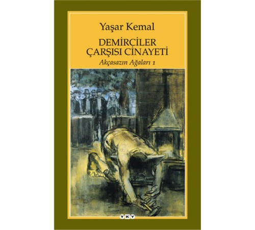 Demirciler Çarşısı Cinayeti - Akçasazın Ağaları 1