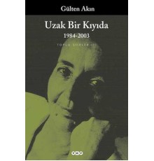 Uzak Bir Kıyıda-Toplu Şiirler 3