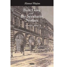 Bize Göre ve Bir Seyahatin Notları