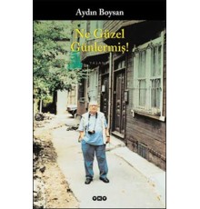 Ne Güzel Günlermiş!