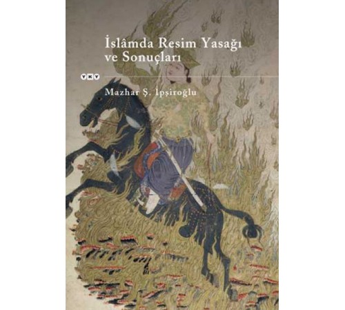 İslamda Resim Yasağı ve Sonuçları