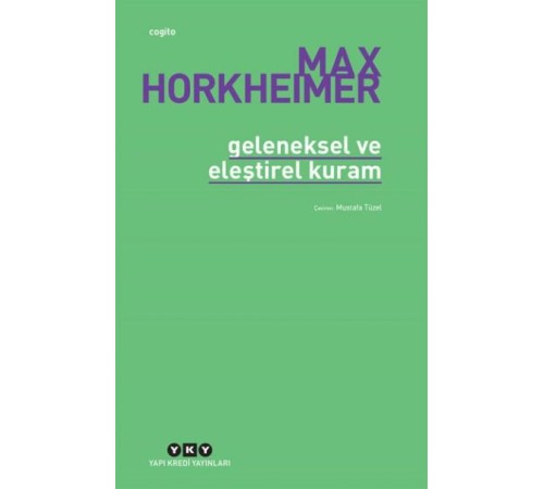 Geleneksel Ve Eleştirel Kuram