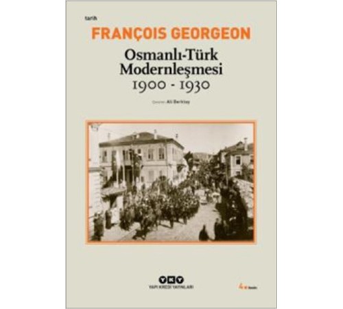 Osmanlı-Türk Modernleşmesi (1900-1930)