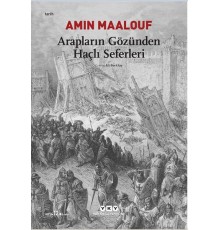 Arapların Gözünden Haçlı Seferleri