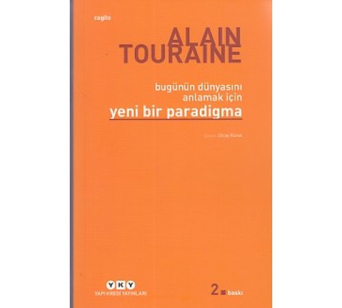 Bu Günün Dünyasını Anlamak İçin Yeni Bir Paradigma
