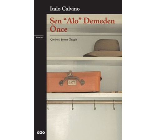 Sen "Alo" Demeden Önce - Modern Klasikler Sen "Alo" Demeden Önce - Modern Klasikler
