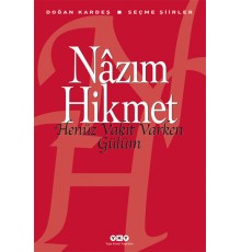 Henüz Vakit Varken Gülüm