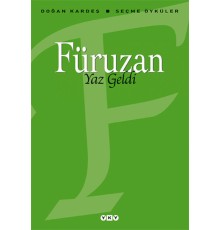 Yaz Geldi - Seçme Öyküler