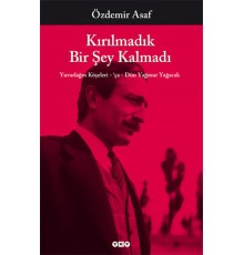 Kırılmadık Bir Şey Kalmadı