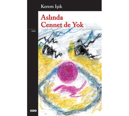 Aslında Cennet de Yok
