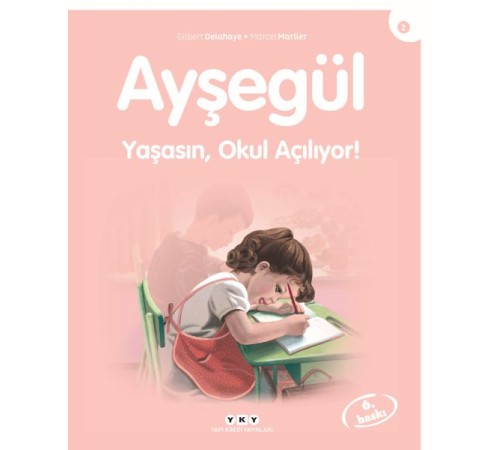 Ayşegül Serisi 02 - Yaşasın Okul Açılıyor