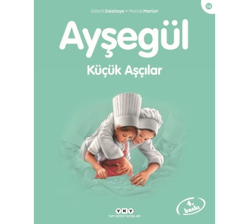 Ayşegül Serisi 14 - Küçük Aşçılar Ayşegül Serisi 14 - Küçük Aşçılar