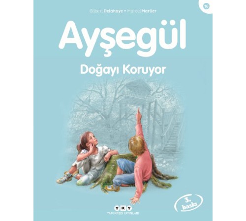 Ayşegül Serisi 16 - Doğayı Koruyor Ayşegül Serisi 16 - Doğayı Koruyor