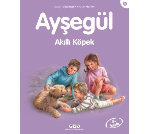 Ayşegül Serisi 15 - Akıllı Köpek Ayşegül Serisi 15 - Akıllı Köpek
