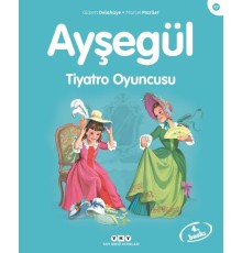 Ayşegül Serisi 17 - Tiyatro Oyuncusu