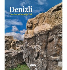 Denizli -Tanrıların Kutsadığı Vadi