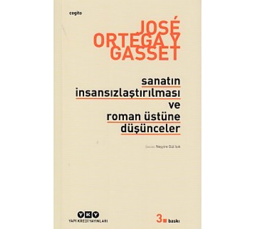 Sanatın İnsansızlaştırılması ve Roman Üstüne Düşünceler