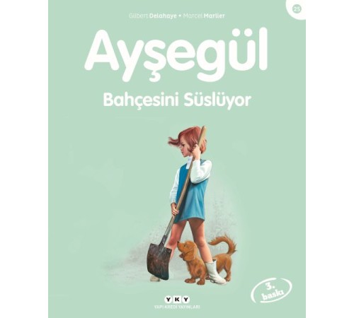 Ayşegül Serisi 25 - Bahçesini Süslüyor Ayşegül Serisi 25 - Bahçesini Süslüyor