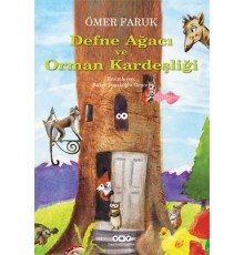 Defne Ağacı ve Orman Kardeşliği