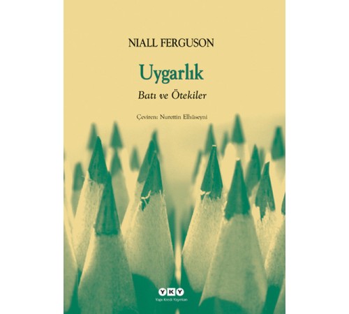 Uygarlık- Batılılık ve Ötekiler