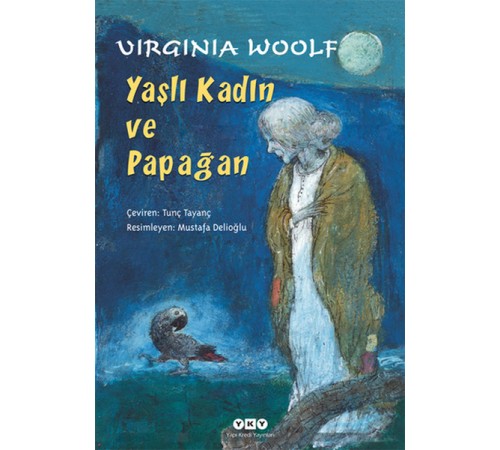 Yaşlı Kadın ve Papağan Yaşlı Kadın ve Papağan