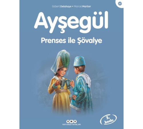 Ayşegül Serisi 47 - Prenses ile Şövalye Ayşegül Serisi 47 - Prenses ile Şövalye