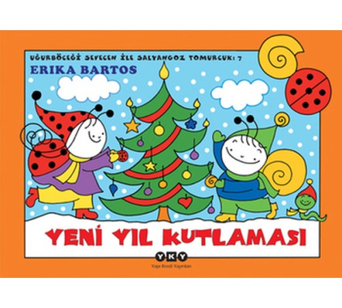 Uğurböceği Sevecen ile Salyangoz Tomurcuk 07 - Yeni Yıl Kutlaması