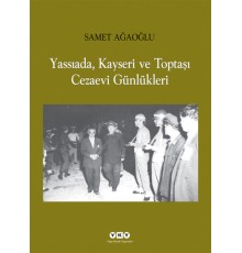 Yassıada, Kayseri ve Toptaşı Cezaevi Günlükleri