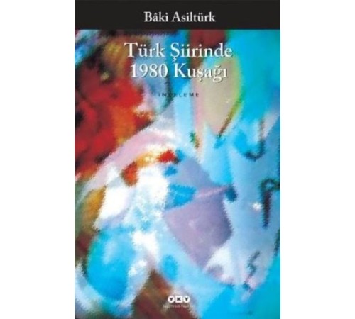 Türk Şiirinde 1980 Kuşağı Türk Şiirinde 1980 Kuşağı