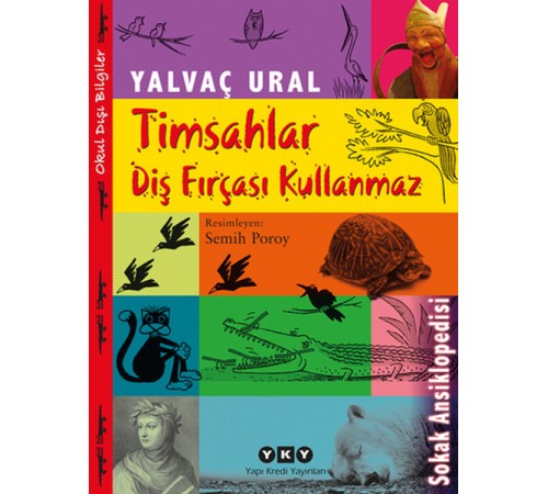 Timsahlar Diş Fırçası Kullanmaz
