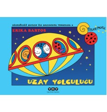 Uğurböceği Sevecen ile Salyangoz Tomurcuk 08 - Uzay Yolculuğu
