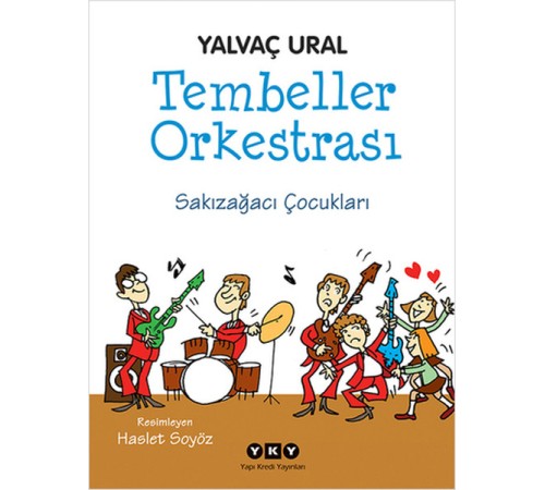 Tembeller Orkestrası  Sakızağacı Çocukları