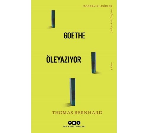 Goethe Öleyazıyor - Modern Klasikler Goethe Öleyazıyor - Modern Klasikler
