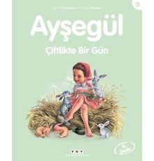 Ayşegül Serisi 60 - Çiftlikte Bir Gün