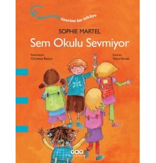 Sem Okulu Sevmiyor