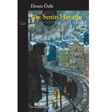 İşte Senin Hayatın