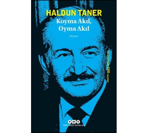Koyma Akıl, Oyma Akıl Koyma Akıl, Oyma Akıl
