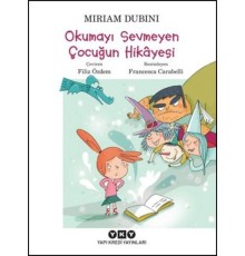 Okumayı Sevmeyen Çocuğun Hikayesi