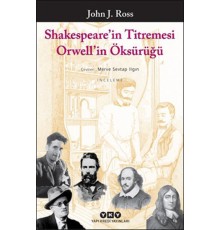 Shakespeare'in Titremesi Orwell'in Öksürüğü