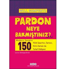 Pardon Neye Bakmıştınız?