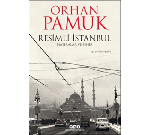 Resimli İstanbul - Hatıralar ve Şehir