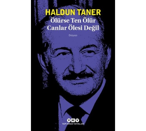 Ölürse Ten Ölür Canlar Ölesi Değil