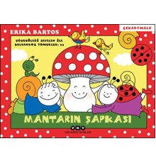 Uğurböceği Sevecen ile Salyangoz Tomurcuk 23 - Mantarın Şapkası