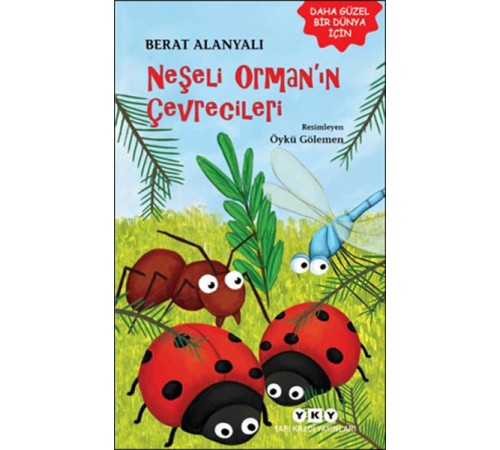 Neşeli Ormanın Çevrecileri Neşeli Ormanın Çevrecileri