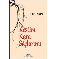Kestim Kara Saçlarımı