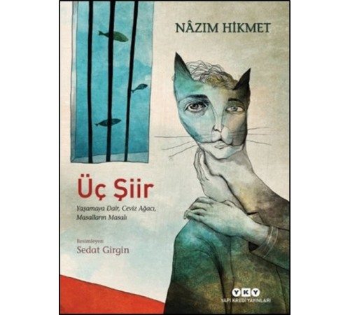 Üç Şiir: Yaşamaya Dair, Ceviz Ağacı, Masalların Masalı Üç Şiir: Yaşamaya Dair, Ceviz Ağacı, Masalların Masalı