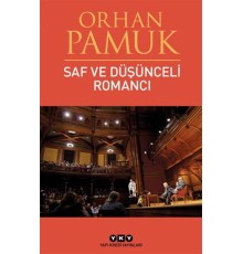 Saf ve Düşünceli Romancı