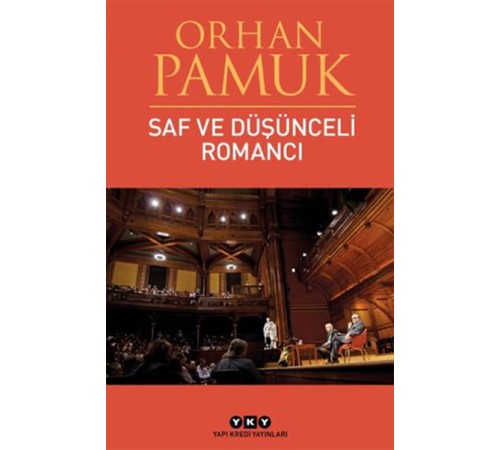 Saf ve Düşünceli Romancı
